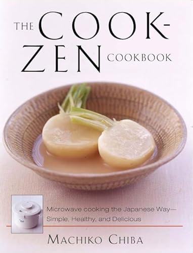 9781891105340: The Cook-Zen Cookbook: Microwave Cooking the Japanese Way--Simple, Healthy, and Delicious