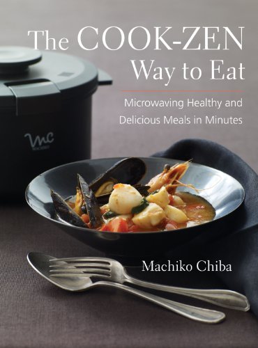 9781891105449: The Cook-Zen Way to Eat: Microwaving Healthy and Delicious Meals in Minutes