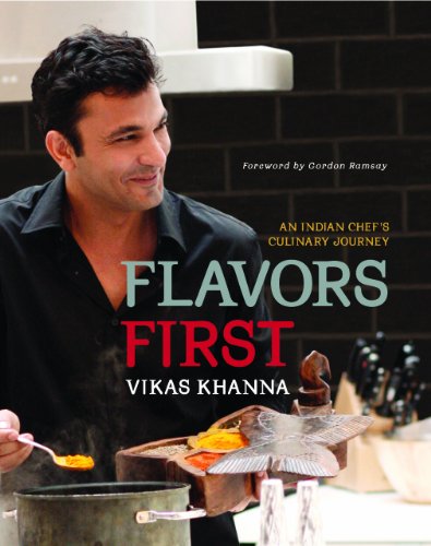 Stock image for Flavors First: An Indian Chef's Culinary Journey for sale by ZBK Books