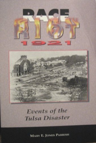 

Race riot 1921: Events of the Tulsa disaster