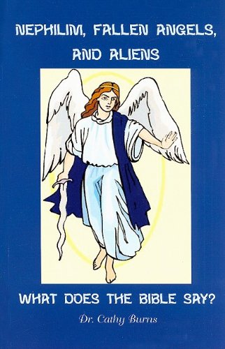Beispielbild fr Nephilim, Fallen Angels, and Aliens: What Does the Bible Say? zum Verkauf von HPB-Diamond