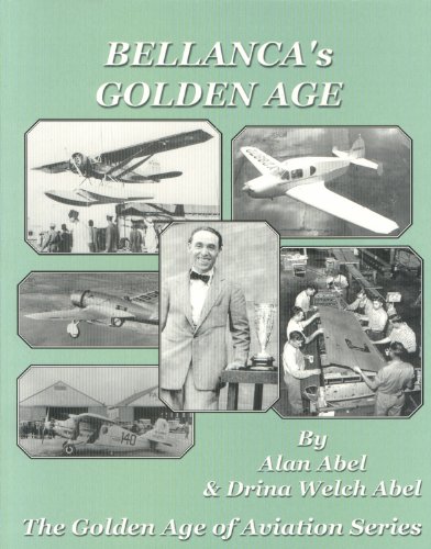 Beispielbild fr Bellanca's Golden Age: The Golden Age of Aviation Series zum Verkauf von WILLIAM BLAIR BOOKS