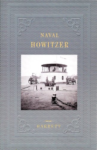 Stock image for Naval Howitzer for sale by Books From California