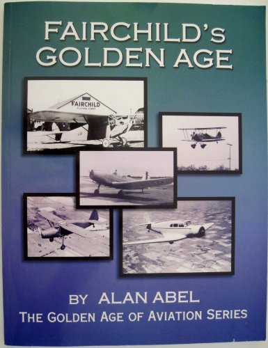 Imagen de archivo de Fairchild's Golden Age a la venta por WILLIAM BLAIR BOOKS