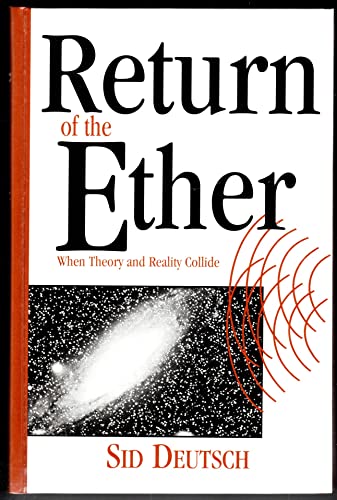 Stock image for The Return of the Ether: When Experiment and Reality Collide for sale by ThriftBooks-Atlanta
