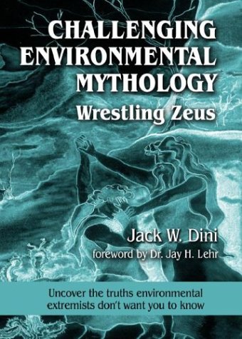 Imagen de archivo de Challenging Environmental Mythology : Wrestling Zeus a la venta por Better World Books