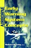 Airborne Early Warning System Concepts (Radar, Sonar and Navigation) (9781891121326) by Long, Maurice W.