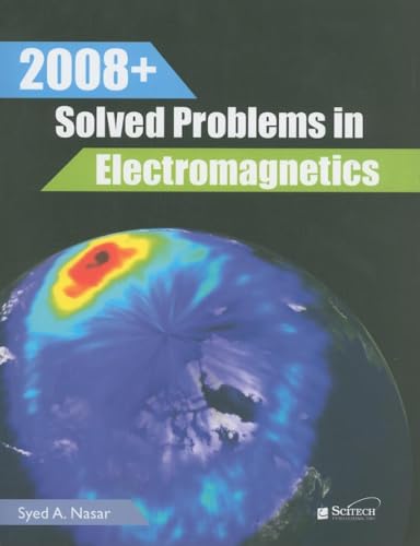 Imagen de archivo de 2008+ Solved Problems in Electromagnetics a la venta por Revaluation Books