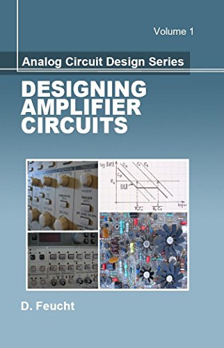 9781891121869: Analog Circuit Design: Designing Amplifier Circuits (Volume 1) (Materials, Circuits and Devices)