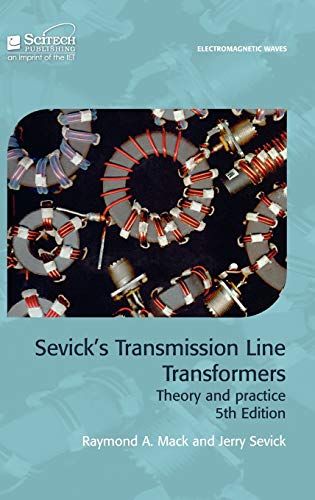 9781891121975: Sevick's Transmission Line Transformers: Theory and practice (Electromagnetic Waves)