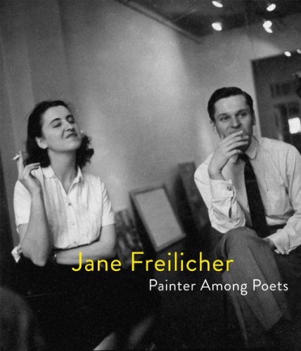 Stock image for Jane Freilicher: Painter Among Poets for sale by Griffin Books
