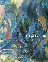 Beispielbild fr Nell Blaine: Artist in the world : works from the 1950s zum Verkauf von Glands of Destiny First Edition Books