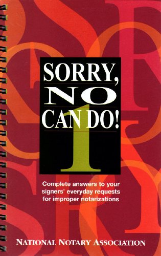 Sorry, No Can Do! 1 (9781891133664) by National Notary Association