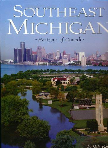 Stock image for Southeast Michigan: Horizons of Growth for sale by Once Upon A Time Books