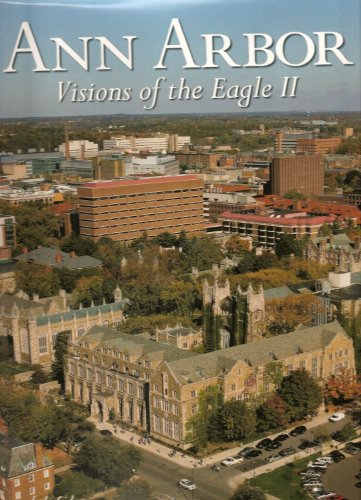 Stock image for Ann Arbor: Visions of the Eagle II for sale by ThriftBooks-Dallas