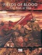 Beispielbild fr Fields of Blood - The Book of War (Roleplaying Games & Supplements (Eden Studios) (d20)) zum Verkauf von Noble Knight Games
