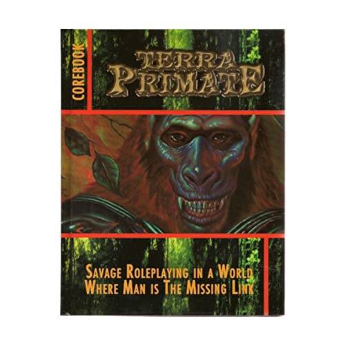 9781891153761: Terra Primate Corebook: Savage Roleplaying in a World Where Man Is the Missing Link