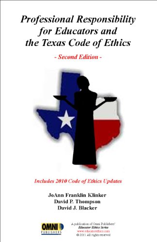 Stock image for Professional Responsibility for Educator's and the Texas Code of Ethics - 2nd Edition for sale by HPB-Emerald