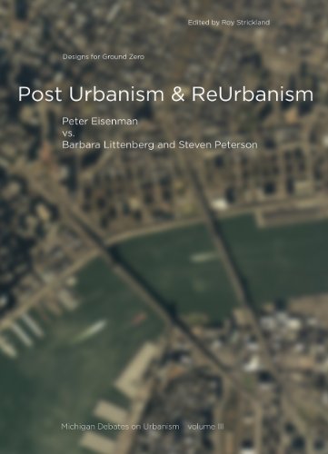 Stock image for Post Urbanism & ReUrbanism: Michigan Debates on Urbanism, Vol. 3 for sale by SecondSale