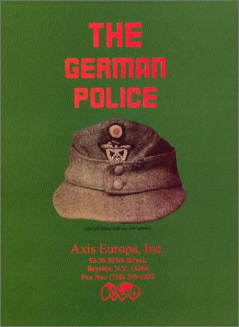 9781891227110: Title: The German Police March 1945