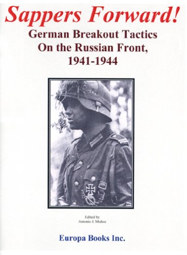 Beispielbild fr sappers forward! german breakout tactics on the russian front 1941-1944 zum Verkauf von Thylacine Books