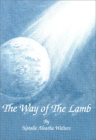 The Way of the Lamb (9781891231193) by Walters, Natalie Aleatha