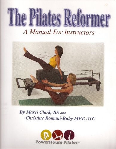 9781891231452: PILATES REFORMER A MANUAL FOR INSTRUCTION