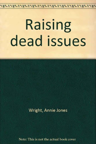 Stock image for Raising Dead Issues for sale by Sleuth Books, FABA