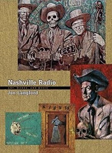 Nashville Radio: Art, Words, and Music (9781891241192) by Jon Langford
