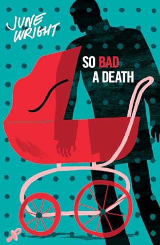 Stock image for So Bad a Death for sale by HPB Inc.