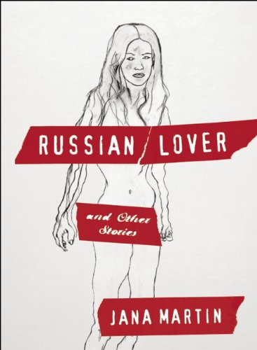 Russian Lover and Other Stories (9781891241529) by Martin, Jana