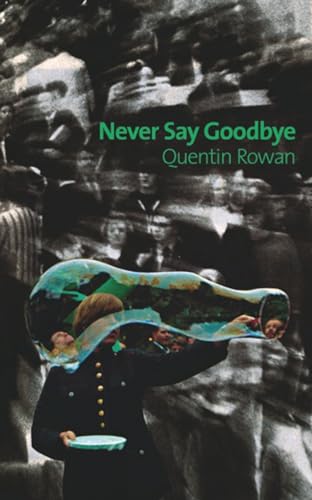 Stock image for Never Say Goodbye for sale by Better World Books