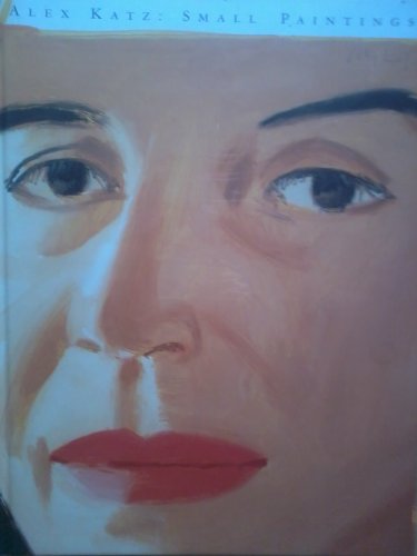 Stock image for Alex Katz: Small Paintings for sale by Amazing Books Pittsburgh