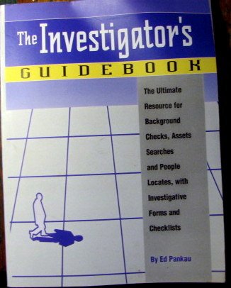 Stock image for The Investigator's Guidebook: The Ultimate Resource for Background Checks, Asset Searches People Locates for sale by Wizard Books