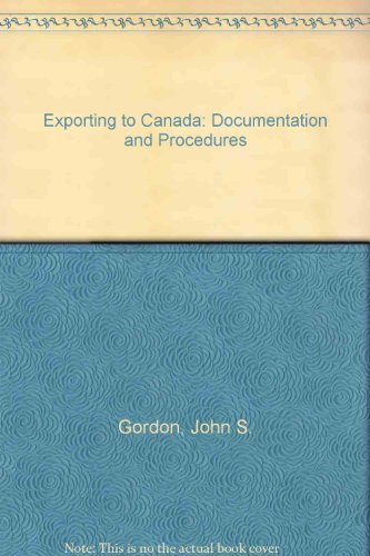 9781891249129: Exporting to Canada: Documentation and Procedures