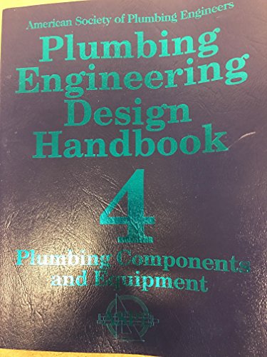 Stock image for Plumbing Engineering Design Handbook Vol. 4 : Plumbing Components and Equipment for sale by Bank of Books