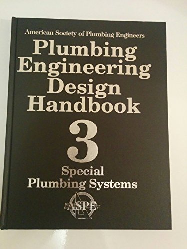 9781891255267: Plumbing Engineering Design Handbook (Special Plumbing Systems, Volume 3) (Volume 3)