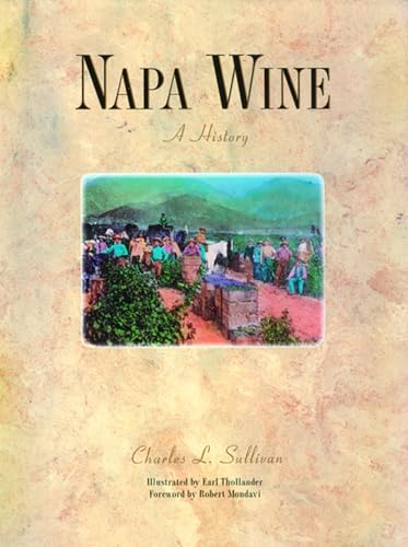 9781891267079: Napa Wine: A History from Mission Days to Present