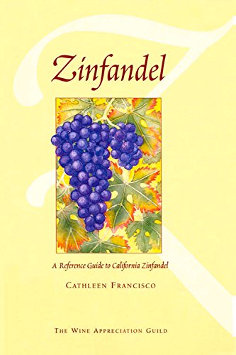 Imagen de archivo de Zinfandel: A Reference Guide to California Zinfandel a la venta por ThriftBooks-Atlanta