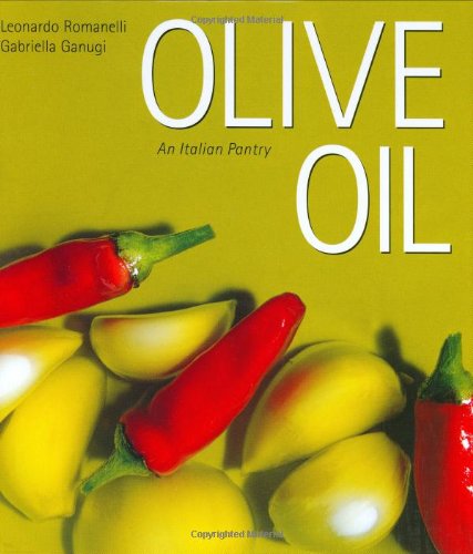 Imagen de archivo de Olive Oil: An Italian Pantry a la venta por Once Upon A Time Books
