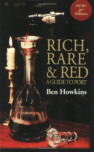 Stock image for Rich, Rare and Red: A Guide to Port for sale by Wonder Book