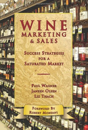 Imagen de archivo de Wine Marketing & Sales: Success Strategies for a Saturated Market a la venta por HPB-Emerald