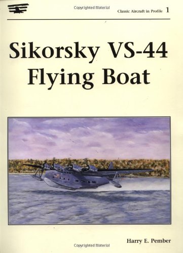 Imagen de archivo de Sikorsky VS-44 Flying Boat a la venta por Cronus Books