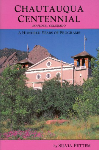 Beispielbild fr Chautauqua Centennial (Boulder, Colorado), A Hundred Years of Programs zum Verkauf von ThriftBooks-Atlanta