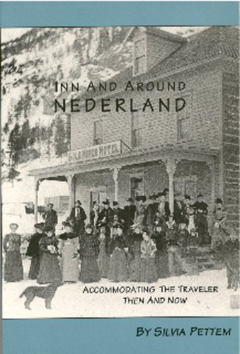 Beispielbild fr Inn and Around Nederland, Accommodating the Traveler Then and Now (Peak to Peak) zum Verkauf von HPB-Ruby