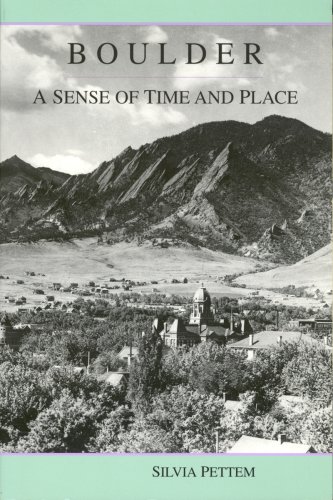 Beispielbild fr Boulder: A Sense of Time and Place: Selected Daily Camera History Columns zum Verkauf von ThriftBooks-Atlanta