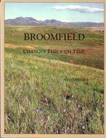Beispielbild fr Broomfield: Changes through time zum Verkauf von HPB Inc.