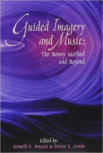 Beispielbild fr Guided Imagery and Music : The Bonny Method and Beyond zum Verkauf von Better World Books