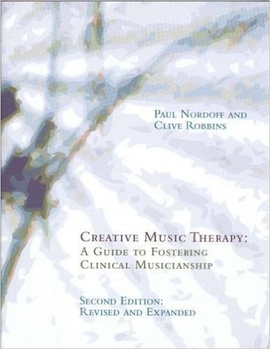 Stock image for Creative Music Therapy: A Guide to Fostering Clinical Musicianship for sale by Books Unplugged