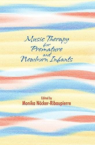 Beispielbild fr Music Therapy for Premature and Newborn Infants zum Verkauf von medimops